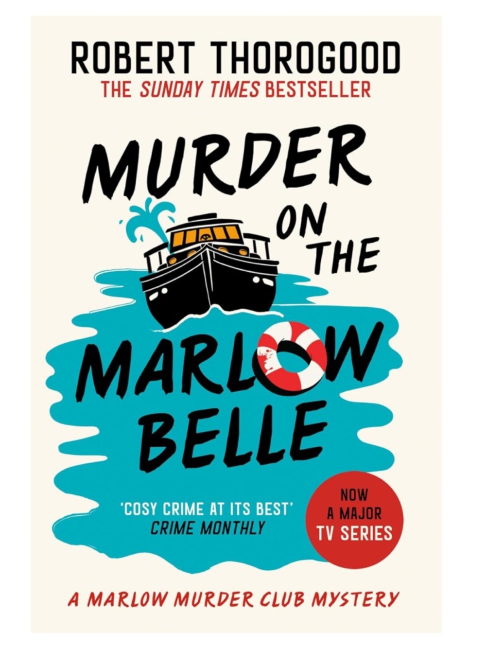 Murder on the Marlow Belle by Robert Thorogood - Hardcover British Mystery